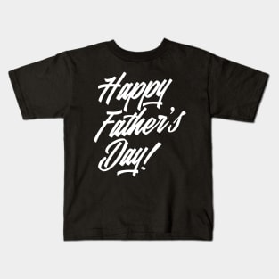 Simple Happy Father's Day Calligraphy Kids T-Shirt